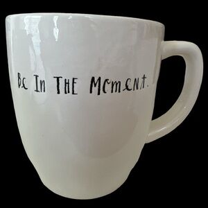 Rae Dunn Ceramic Mug Be In the Moment
